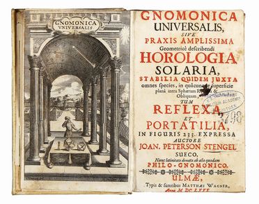  Stengel Joannes Peterson : Gnomonica universalis, sive praxis amplissima geometrice describendi horologia solaria...  - Asta Grafica & Libri - Libreria Antiquaria Gonnelli - Casa d'Aste - Gonnelli Casa d'Aste