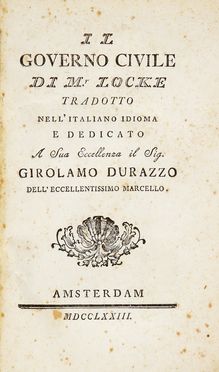  Locke John : Il governo civile  [...] tradotto nell'italiano idioma...  - Asta Grafica & Libri - Libreria Antiquaria Gonnelli - Casa d'Aste - Gonnelli Casa d'Aste