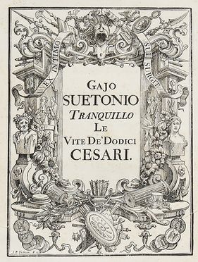  Suetonius Tranquillus Gaius : Le vite de' Dodici Cesari [...] Tradotte in volgar Fiorentino da F. Paolo del Rosso [...] con le vere effigie de' Cesari... Biografia, Letteratura classica, Storia, Figurato, Storia, Diritto e Politica, Letteratura, Storia, Diritto e Politica, Collezionismo e Bibliografia  Paolo Del Rosso, John Baptist Jackson  (1701), Hubert Goltz  (1526 - 1583)  - Auction Graphics & Books - Libreria Antiquaria Gonnelli - Casa d'Aste - Gonnelli Casa d'Aste