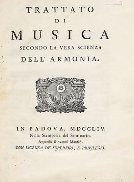  Tartini Giuseppe : Trattato di musica secondo la vera scienza dell'armonia.  - Asta Grafica & Libri - Libreria Antiquaria Gonnelli - Casa d'Aste - Gonnelli Casa d'Aste