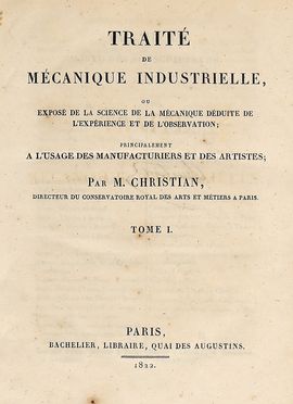  Christian Gerard Joseph : Trait de mcanique industrielle... Tomo I (- IV).  - Asta Grafica & Libri - Libreria Antiquaria Gonnelli - Casa d'Aste - Gonnelli Casa d'Aste