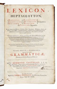  Castell Edmund : Lexicon heptaglotton, Hebraicum, Chaldaicum, Syriacum, Samaritanum, Aethiopicum, Arabicum, conjunctim; et Persicum, separatim...  - Asta Grafica & Libri - Libreria Antiquaria Gonnelli - Casa d'Aste - Gonnelli Casa d'Aste