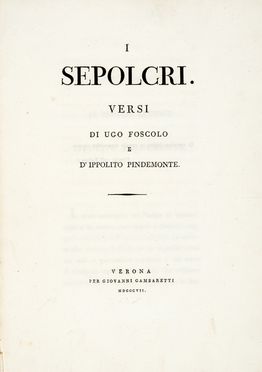  Foscolo Ugo : I sepolcri. Versi [...].  Ippolito Pindemonte  - Asta Grafica & Libri - Libreria Antiquaria Gonnelli - Casa d'Aste - Gonnelli Casa d'Aste