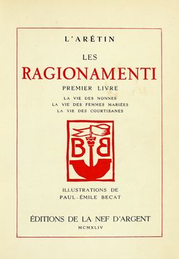  Aretino Pietro : Les ragionamenti [...] Illustrations de Paul-Emile Bécat. Premier livre (-second).  Paul-Emile Bécat  - Asta Grafica & Libri - Libreria Antiquaria Gonnelli - Casa d'Aste - Gonnelli Casa d'Aste