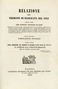  Paci Giacomo Maria : Relazione dei tremuoti di Basilicata del 1851... Parte prima (-terza).  - Asta Grafica & Libri - Libreria Antiquaria Gonnelli - Casa d'Aste - Gonnelli Casa d'Aste