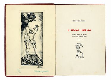  Stacchini Guido : Il Titano liberato. Tragedia dell'io in 4 fasi con 14 disegni di Alberto Martini.  Alberto Martini  (Oderzo, 1876 - Milano, 1954), Giuseppe Maurizio Bernab Silorata, Pierre Claude Nivelle (de) La Chausse, Francesco (de) Lemene, Vittorio Malpassuti, Vincenzo Monti  (1754 - 1828), Maria Rilke Rainer  (1875 - 1926), Jean Galbert (de) Campistron  - Asta Grafica & Libri - Libreria Antiquaria Gonnelli - Casa d'Aste - Gonnelli Casa d'Aste