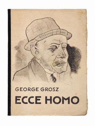  Grosz George : Ecce homo.  - Asta Grafica & Libri - Libreria Antiquaria Gonnelli - Casa d'Aste - Gonnelli Casa d'Aste