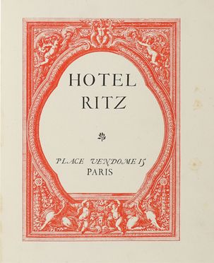 H�tel Ritz. Historique de la Place Vendome. 1685-1898. Letteratura francese  Henri Clouzot  - Auction Graphics & Books - Libreria Antiquaria Gonnelli - Casa d'Aste - Gonnelli Casa d'Aste