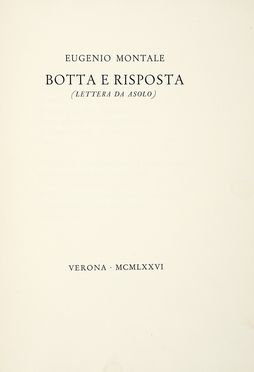  Montale Eugenio : Botta e risposta (lettera da asolo). Letteratura italiana, Letteratura  - Auction Graphics & Books - Libreria Antiquaria Gonnelli - Casa d'Aste - Gonnelli Casa d'Aste