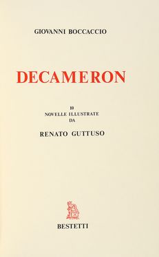  Boccaccio Giovanni : Decameron. 10 novelle illustrate da Renato Guttuso.  Renato Guttuso  (Bagheria, 1911 - Roma, 1987)  - Asta Grafica & Libri - Libreria Antiquaria Gonnelli - Casa d'Aste - Gonnelli Casa d'Aste