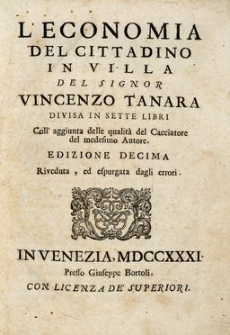  Tanara Vincenzo : L'economia del cittadino in villa. Agricoltura, Economia, Scienze naturali, Economia, Sociologia  - Auction Graphics & Books - Libreria Antiquaria Gonnelli - Casa d'Aste - Gonnelli Casa d'Aste