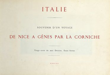 Rothschild Nathaniel Charlotte (de) : Italie. Souvenir d'un voyage de Nice à Génes par la Corniche. Vingt-trois de mes Dessins, eaux-fortes.  - Asta Grafica & Libri - Libreria Antiquaria Gonnelli - Casa d'Aste - Gonnelli Casa d'Aste