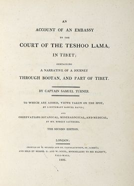  Turner Samuel : An account of an Embassy to the Court of the Teshoo Lama, in Tibet; containing a narrative of a journey through Boothan and part of Tibet... Geografia e viaggi  - Auction Graphics & Books - Libreria Antiquaria Gonnelli - Casa d'Aste - Gonnelli Casa d'Aste