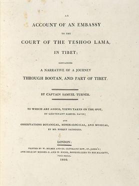  Turner Samuel : An account of an Embassy to the Court of the Teshoo Lama in Tibet containing a narrative of a journey through Boothan and part of Tibet. Geografia e viaggi  - Auction Graphics & Books - Libreria Antiquaria Gonnelli - Casa d'Aste - Gonnelli Casa d'Aste