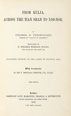  Prejevalsky Nikolai : From Kulja, across the Tian Shan to Lob-Nor...  - Asta Grafica & Libri - Libreria Antiquaria Gonnelli - Casa d'Aste - Gonnelli Casa d'Aste