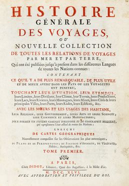  Prvost Antoine-Franois : Histoire gnrale des voyages ou nouvelle collection de toutes les relations de voyage par mer et par terre... Tome premier (-quatrieme). Geografia e viaggi  - Auction Graphics & Books - Libreria Antiquaria Gonnelli - Casa d'Aste - Gonnelli Casa d'Aste