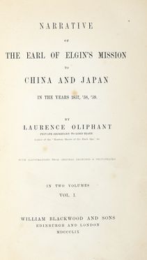  Oliphant Laurence : Narrative of the Earl of Elgin's mission to China and Japan in the years 1857, '58, '59.  - Asta Grafica & Libri - Libreria Antiquaria Gonnelli - Casa d'Aste - Gonnelli Casa d'Aste