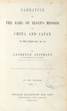  Oliphant Laurence : Narrative of the Earl of Elgin's mission to China and Japan in the years 1857, '58, '59. Geografia e viaggi  - Auction Graphics & Books - Libreria Antiquaria Gonnelli - Casa d'Aste - Gonnelli Casa d'Aste