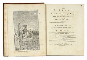  Dow Alexander : The History of Hindostan; from the earliest account of time, to the death of Akbar; translated from the Persian of Mahummud Casim Ferishta of Dehli... Vol I (-III).  - Asta Grafica & Libri - Libreria Antiquaria Gonnelli - Casa d'Aste - Gonnelli Casa d'Aste