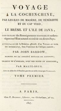  Barrow John : Voyage à la Cochinchine par les iles de Madère, de Ténériffe et du Cap Verd,le Brésil et l'Ile de Java [...] Tome premier (-second).  - Asta Grafica & Libri - Libreria Antiquaria Gonnelli - Casa d'Aste - Gonnelli Casa d'Aste
