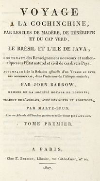  Barrow John : Voyage  la Cochinchine par les iles de Madre, de Tnriffe et du Cap Verd,le Brsil et l'Ile de Java [...] Tome premier (-second). Geografia e viaggi  - Auction Graphics & Books - Libreria Antiquaria Gonnelli - Casa d'Aste - Gonnelli Casa d'Aste