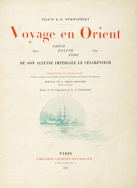  Ukhtomsky Esper : Voyage en Orient de S.A.I. le Csarevitch.  - Asta Grafica & Libri - Libreria Antiquaria Gonnelli - Casa d'Aste - Gonnelli Casa d'Aste