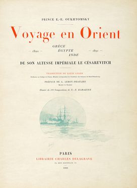 Ukhtomsky Esper : Voyage en Orient de S.A.I. le Césarevitch.  - Asta Grafica & Libri - Libreria Antiquaria Gonnelli - Casa d'Aste - Gonnelli Casa d'Aste