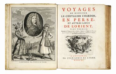  Chardin Jean : Voyages [...] en Perse, et autres lieux de l' Orient. Tome premiere (-troisieme).  - Asta Grafica & Libri - Libreria Antiquaria Gonnelli - Casa d'Aste - Gonnelli Casa d'Aste