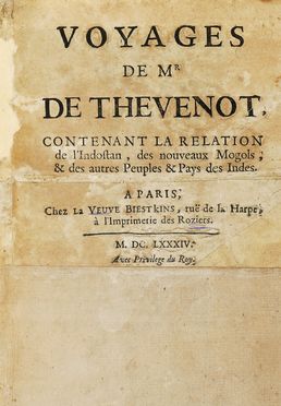  Thevenot Jean : Voyages [...] contenant la relation de l'Indostan, des nouveaux Mongols, & des autre Peuples & Pays des Indes. Geografia e viaggi  - Auction Graphics & Books - Libreria Antiquaria Gonnelli - Casa d'Aste - Gonnelli Casa d'Aste