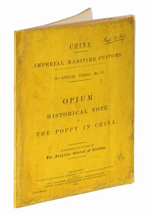  Edkins Joseph : Opium: historical note, or the poppy in China.  - Asta Grafica & Libri - Libreria Antiquaria Gonnelli - Casa d'Aste - Gonnelli Casa d'Aste