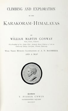  Conway William Martin : Climbing and exploration in the Karakoram-Himalays...  - Asta Grafica & Libri - Libreria Antiquaria Gonnelli - Casa d'Aste - Gonnelli Casa d'Aste