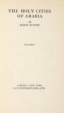  Rutter Eldon : The Holy Cities of Arabia. Volume I (-II).  - Asta Grafica & Libri - Libreria Antiquaria Gonnelli - Casa d'Aste - Gonnelli Casa d'Aste