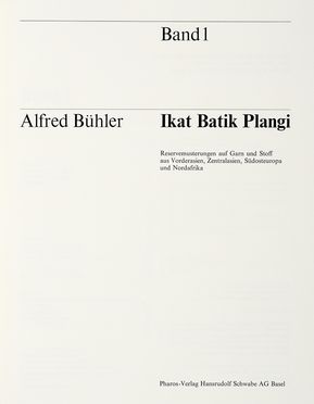  Buhler Alfred : Ikat Batik Plangi.  - Auction Graphics & Books - Libreria Antiquaria Gonnelli - Casa d'Aste - Gonnelli Casa d'Aste