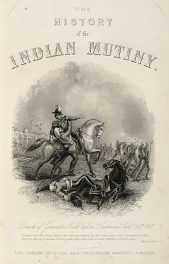  Ball Charles : The history of the Indian mutiny, giving a detailed account of the sepoy insurrection in India...  Alexander Cunningham  - Asta Grafica & Libri - Libreria Antiquaria Gonnelli - Casa d'Aste - Gonnelli Casa d'Aste