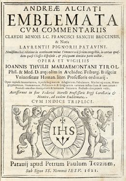  Alciati Andrea : Emblemata cum commentarijs Claudij Minois i.c. Francisci Sanctij Brocensi...  Claude Mignault  ( - 1606), Francisco Sanchez de las Brozas  (1523 - 1600)  - Asta Grafica & Libri - Libreria Antiquaria Gonnelli - Casa d'Aste - Gonnelli Casa d'Aste