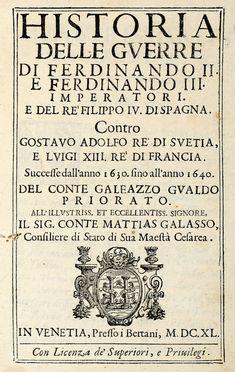  Gualdo Priorato Galeazzo : Historia delle guerre di Ferdinando II e Ferdinando III imperatori. E del re' Filippo IV di Spagna... Storia, Storia, Diritto e Politica  Lodovico Dolce, Pedro Mexia, Francesco Sansovino, Alexandre Toussaint (de) Limojon de Sainct Disdier, Alessandro Brandano  - Auction Graphics & Books - Libreria Antiquaria Gonnelli - Casa d'Aste - Gonnelli Casa d'Aste