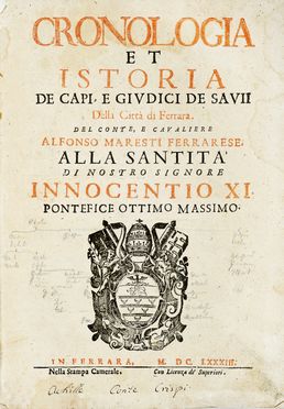  Maresti Alfonso : Cronologia et istoria de capi, e giudici de savii della citt di Ferrara. Storia locale, Storia, Diritto e Politica  Giovanni Andrea Barotti  (Ficarolo,, 1701 - Ferrara,, 1772), Leopoldo Cicognara, Girolamo Baruffaldi  - Auction Graphics & Books - Libreria Antiquaria Gonnelli - Casa d'Aste - Gonnelli Casa d'Aste