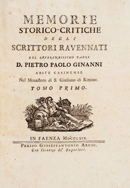  Ginanni Pietro Paolo : Memorie storico-critiche degli scrittori ravennati? Tomo primo (-secondo).  Antonio Tarlazzi, Girolamo Fabri  - Asta Grafica & Libri - Libreria Antiquaria Gonnelli - Casa d'Aste - Gonnelli Casa d'Aste