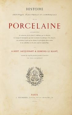  Jacquemart Albert : Histoire de la porcelaine. Arti applicate - arredamento - ceramiche - ornamenti, Figurato, Arte, Collezionismo e Bibliografia  Edmond-Frdric Le Blant  - Auction Graphics & Books - Libreria Antiquaria Gonnelli - Casa d'Aste - Gonnelli Casa d'Aste