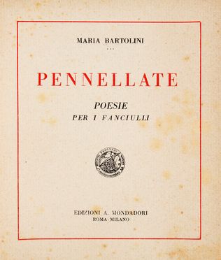  Bartolini Maria : Pennellate, poesie per fanciulli.  - Asta Grafica & Libri - Libreria Antiquaria Gonnelli - Casa d'Aste - Gonnelli Casa d'Aste