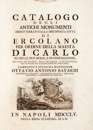  Baiardi Ottavio Antonio [e altri] : Antichità di Ercolano. Catalogo degli antichi monumenti; Le pitture antiche d'Ercolano. Tomo primo (-quarto); De' Bronzi d'Ercolano. Tomo primo (-secondo).  Filippo Morghen  (Firenze, 1730 - 1807), Pietro Campana  - Asta Grafica & Libri - Libreria Antiquaria Gonnelli - Casa d'Aste - Gonnelli Casa d'Aste