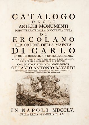  Baiardi Ottavio Antonio [e altri] : Antichit di Ercolano. Catalogo degli antichi monumenti; Le pitture antiche d'Ercolano. Tomo primo (-quarto); De' Bronzi d'Ercolano. Tomo primo (-secondo). Archeologia, Storia locale, Figurato, Arte, Storia, Diritto e Politica, Collezionismo e Bibliografia  Filippo Morghen  (Firenze, 1730 - 1807), Pietro Campana  - Auction Graphics & Books - Libreria Antiquaria Gonnelli - Casa d'Aste - Gonnelli Casa d'Aste