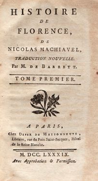  Machiavelli Niccolò : Histoire de Florence [...] traduction nouvelle par m. de Barrett. Tome premier (-second).  Jean Jacques (de) Barrett  - Asta Grafica & Libri - Libreria Antiquaria Gonnelli - Casa d'Aste - Gonnelli Casa d'Aste