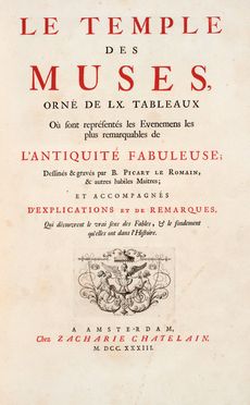  La Barre de Beaumarchais Antoine de : Le temple des muses, orn de LX tableaux [...] dessins & gravs par B. Picart le romain.  Bernard Picart  (Parigi, 1673 - Amsterdam, 1733)  - Asta Grafica & Libri - Libreria Antiquaria Gonnelli - Casa d'Aste - Gonnelli Casa d'Aste