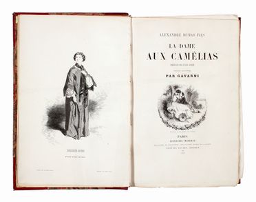  Dumas Alexandre fils : La Dame aux Camlias prface de Jules Janin [?]. Illustre par Gavarni. Letteratura francese, Letteratura  Paul Gavarni  (Parigi, 1804 - 1866)  - Auction Graphics & Books - Libreria Antiquaria Gonnelli - Casa d'Aste - Gonnelli Casa d'Aste