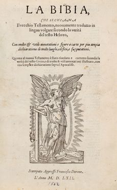 La Bibia che si chiama il Vecchio testamento, nuovamente tradutto in lingua volgare secondo la verità del testo Hebreo.  Filippo Rustici  - Asta Grafica & Libri - Libreria Antiquaria Gonnelli - Casa d'Aste - Gonnelli Casa d'Aste