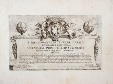  Giuseppe Maria Mitelli  (Bologna, 1634 - 1718) : L'ENEA VAGANTE PITTURE DEI CARRACCI/ INTAGLIATE E DEDICATE AL/SERENISSIMO PRINCIPE LEOPOLDO MEDICI/DA GIUSEPPE MARIA MITELLI BOLOGNESE/ ....MDCLXIII.  - Auction Graphics & Books - Libreria Antiquaria Gonnelli - Casa d'Aste - Gonnelli Casa d'Aste