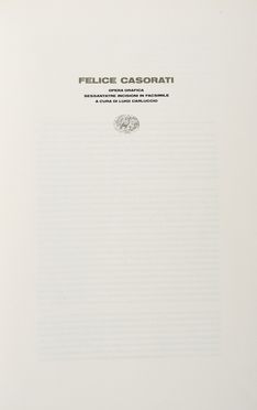  Casorati Felice : Opera grafica. Sessantatre incisioni in facsimile a cura di Luigi Carluccio. Libro d'Artista, Collezionismo e Bibliografia  Luigi Carluccio  - Auction Graphics & Books - Libreria Antiquaria Gonnelli - Casa d'Aste - Gonnelli Casa d'Aste