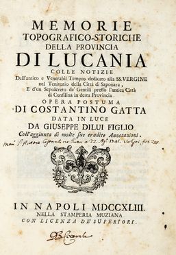  Gatta Costantino : Memorie topografico-storiche della provincia di Lucania...  Luigi Lanzi, Faustino Corsi  - Asta Grafica & Libri - Libreria Antiquaria Gonnelli - Casa d'Aste - Gonnelli Casa d'Aste