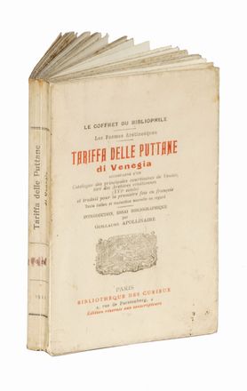  Apollinaire Guillaume : Tariffa delle puttane di Venegia [...] Introduction, essai bibliographique par Guillaume Apollinaire. Erotica, Letteratura italiana, Letteratura francese, Letteratura, Letteratura, Letteratura  - Auction Graphics & Books - Libreria Antiquaria Gonnelli - Casa d'Aste - Gonnelli Casa d'Aste